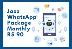 Jazz WhatsApp Package Monthly RS 90: The Ultimate Affordable Communication Solution